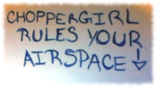 image_choppergirl_rules_your_airspace.jpg